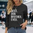 Best Dog Brother Ever Christmas Long Sleeve T-Shirt Gifts for Her