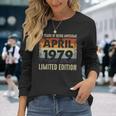 Born April 1979 Limited-Edition 40Th Birthday Long Sleeve T-Shirt T-Shirt Gifts for Her