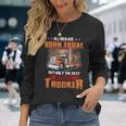 All Men Are Born Equal But Only Best Becomes Trucker Long Sleeve T-Shirt Gifts for Her