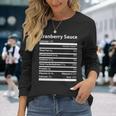 Cranberry Sauce Nutritional Facts Thanksgiving Long Sleeve T-Shirt Gifts for Her
