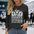 Im A Dad Grandpa And A Veteran Nothing Scares Me Father Day Long Sleeve T-Shirt Gifts for Her