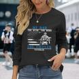 My Dad The Myth The Hero The Legend Vietnam Veteran Long Sleeve T-Shirt Gifts for Her