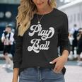 Dallas Lions Baseball Play Ball Long Sleeve T-Shirt Gifts for Her