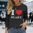 Distressed Grunge Worn Out Style I Love Blake Long Sleeve T-Shirt Gifts for Her