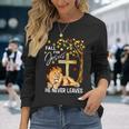 Fall For Jesus He Never Leaves Lion Jesus Cross Christian Long Sleeve T-Shirt Gifts for Her