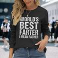 Fathers Day Retro Dad Worlds Best Farter I Mean Father Long Sleeve T-Shirt T-Shirt Gifts for Her