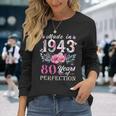 Floral 80Th Birthday Ideas For Women Best Of 1943 Long Sleeve T-Shirt Gifts for Her