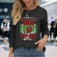 Football Gigi Dont Do That Keep Calm Thing Long Sleeve T-Shirt Gifts for Her