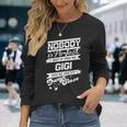Gigi Name If You Are Gigi V2 Long Sleeve T-Shirt Gifts for Her