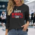 Happy Memorial Day Usa Flag American Patriotic Armed Forces Long Sleeve T-Shirt Gifts for Her