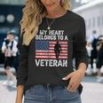 My Heart Belongs To A Veteran Army Veteran Fathers Day Long Sleeve T-Shirt Gifts for Her
