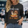 Im Not A Dog Im A Turkey Thanksgiving Corgi Men Women Long Sleeve T-shirt Graphic Print Unisex Gifts for Her