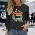 Ive Got Friends In Low Places Dachshund Wiener Dog Long Sleeve T-Shirt Gifts for Her