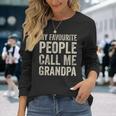 Lieblingsmensch Opa Langarmshirts, My Favourite People Call Me Grandpa Geschenke für Sie