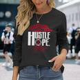 Narcotics Anonymous Hustle Hope Recovery Na Aa Sobriety Long Sleeve T-Shirt T-Shirt Gifts for Her
