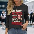 Not Yelling Football Coach Voice Football Coach Long Sleeve T-Shirt Gifts for Her