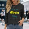 Olivia Custom Name Saying Personalized Names Long Sleeve T-Shirt Gifts for Her