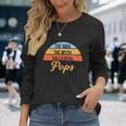 Pops The Man The Myth The Legend 1 Long Sleeve T-Shirt Gifts for Her