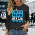 Backprint Ich Bin Älter Als Das Internet Langarmshirts Geschenke für Sie