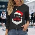Respect The Beard Santa Claus Christmas Men Women Long Sleeve T-shirt Graphic Print Unisex Gifts for Her