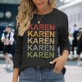 Retro Karen Personalized Karen Name Girl Woman Karen Long Sleeve T-Shirt Gifts for Her