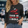 This Is How I Roll Zero Turn Riding Lawn Mower Image Long Sleeve T-Shirt Gifts for Her