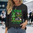 I Teach The Cutest Little Leprechauns V2 Long Sleeve T-Shirt Gifts for Her