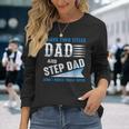 I Have Two Titles Dad And Step Dad And I Rock Them Both V3 Long Sleeve T-Shirt Gifts for Her