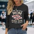 I Have Two Titles Mom And Bonus Mom And I Rock Them Both V3 Long Sleeve T-Shirt Gifts for Her