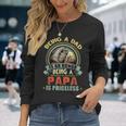 Vintage Being A Dad Is An Honor Being A Papa Is Priceless Long Sleeve T-Shirt Gifts for Her