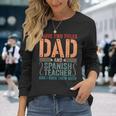 Vintage Fathers Day I Have Two Titles Dad & Spanish Teacher Long Sleeve T-Shirt Gifts for Her
