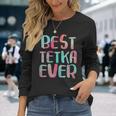 Womens Best Tetka Ever Mothers Day Men Women Long Sleeve T-shirt Graphic Print Unisex Gifts for Her