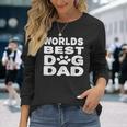 Worlds Best Dog Dad Pet Puppy Long Sleeve T-Shirt T-Shirt Gifts for Her
