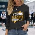 Worlds Okayest Electritian Husband Dad Men Long Sleeve T-Shirt Gifts for Her