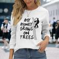 Arborist Tree Climber Logger Lumberjack For Men Long Sleeve T-Shirt Gifts for Her