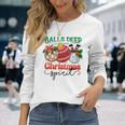 Balls Deep In Christmas Spirit Funny Santa Xmas Holiday Men Women Long Sleeve T-shirt Graphic Print Unisex Gifts for Her