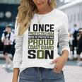 Coast Guard Son Now She Protects Me Proud Coast Guard Son Long Sleeve T-Shirt Gifts for Her