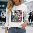 Land Of The Free Iwo Jima Long Sleeve T-Shirt Gifts for Her