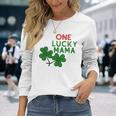 One Lucky Mama St Patricks Day Long Sleeve T-Shirt T-Shirt Gifts for Her
