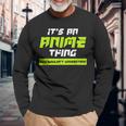 Anime You Wouldnt Understand Its An Anime Thing Long Sleeve T-Shirt Gifts for Old Men