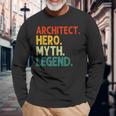 Architect Hero Myth Legend Retro Vintage Architekt Langarmshirts Geschenke für alte Männer