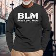 B L M Bang Local Milfs Long Sleeve T-Shirt T-Shirt Gifts for Old Men