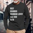 Best Bearded Bourbon Lover Dog Dad Ever Long Sleeve T-Shirt T-Shirt Gifts for Old Men