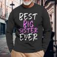Best Big Sister Ever Cool Long Sleeve T-Shirt Gifts for Old Men