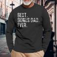 Best Bonus Dad Ever Father’S Day For Step Dad Long Sleeve T-Shirt T-Shirt Gifts for Old Men