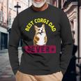 Best Corgi Dad Dog Lover Owner Long Sleeve T-Shirt T-Shirt Gifts for Old Men
