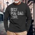 Best Pug Dad Ever Father’S Day For Pug Dad Long Sleeve T-Shirt T-Shirt Gifts for Old Men