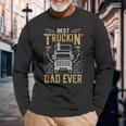 Best Truckin Dad Ever Truck Driver For Truckers Long Sleeve T-Shirt T-Shirt Gifts for Old Men