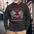 Blood Cancer In Memory Of Dad Multiple Myeloma Awareness Long Sleeve T-Shirt Gifts for Old Men