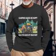 Camping Makes Me Happy Humans Make My Head Hurt Long Sleeve T-Shirt Geschenke für alte Männer